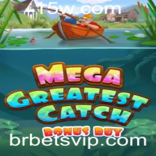 Descubra o Mundo de MegaGreatestCatchBonusBuy no BRBet
