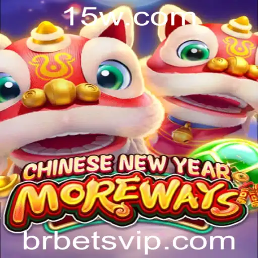 Descubra o Fascinante Mundo de CHINESENEWYEARMOREWAYS com BRBet